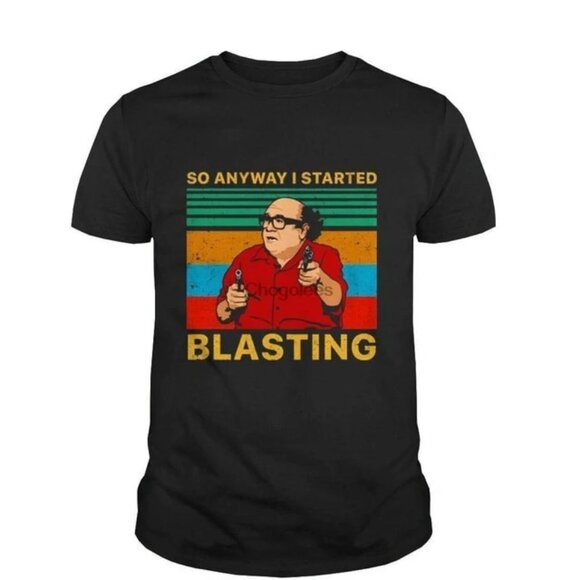 Frank Reynolds So Anyway I Started Blasting Meme Pop Culture Graphic Statement - Picture 1 of 5